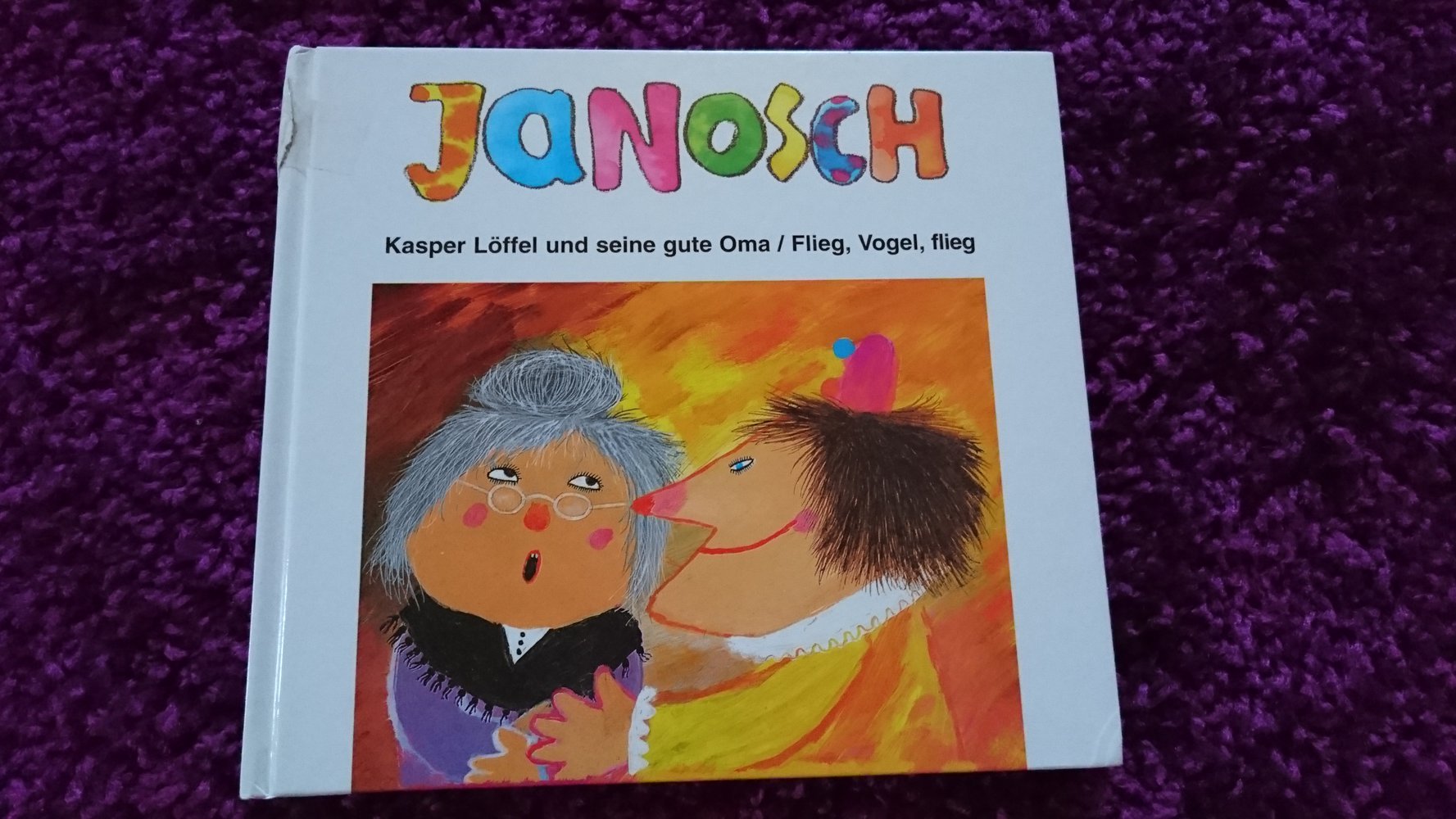 Janosch: Kasper Löffel und seine gute Oma & Flieg, Vogel, flieg