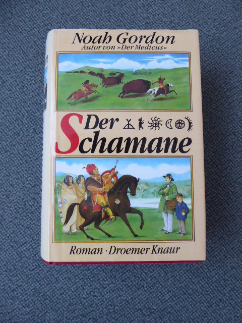 Der Shamane von Noah Gordon