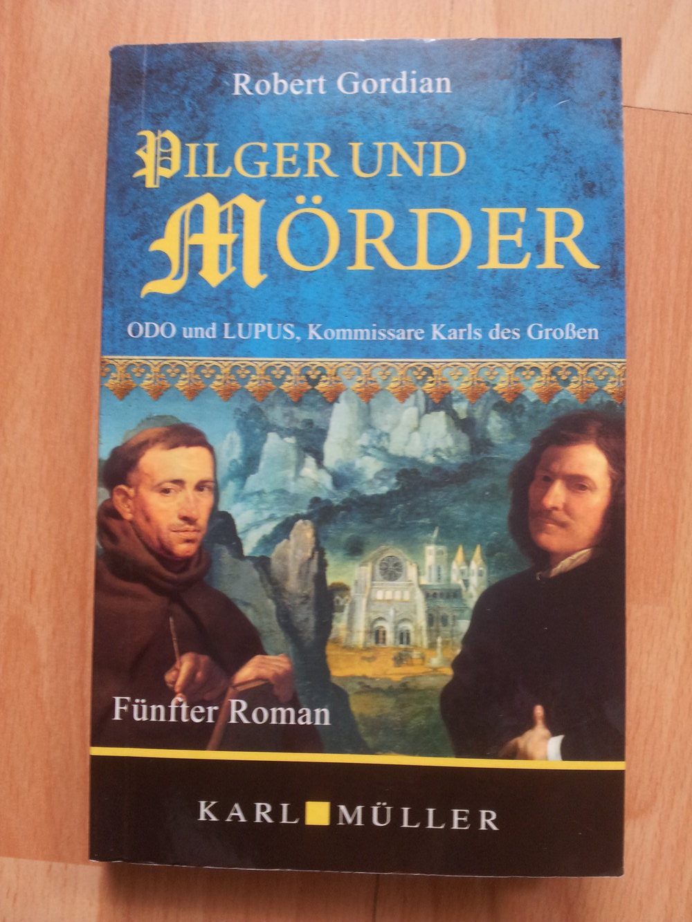 Pilger und Mörder - Robert Gordian