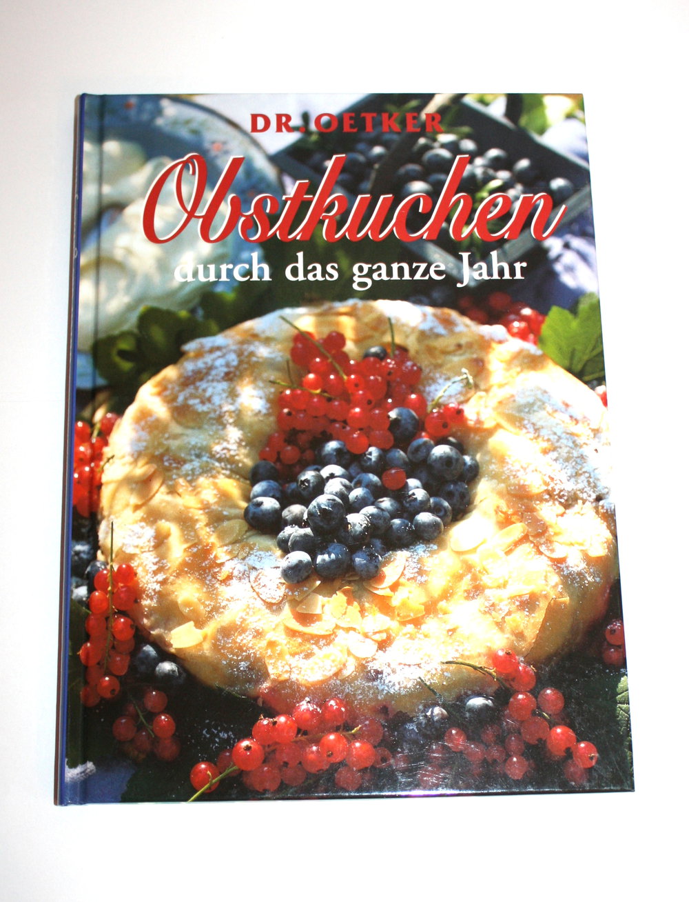 Obstkuchen durch das ganze Jahr Dr. Oetker Backbuch