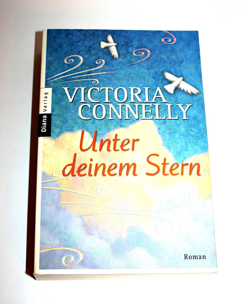 Unter deinem Stern Roman Victoria Connelly