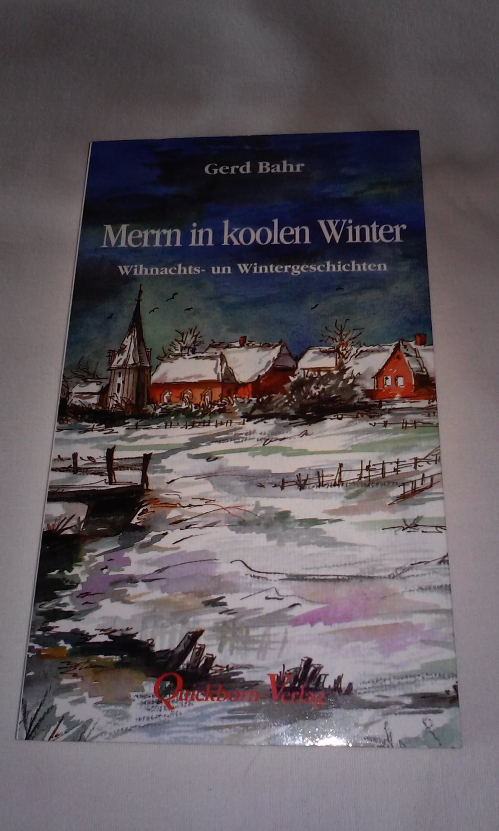 Merrn in koolen Winter  Wihnachts- und Wintergeschichten op platt  Geschenktipp