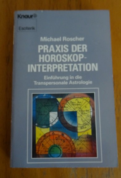 Praxis der Horoskop Interpretation