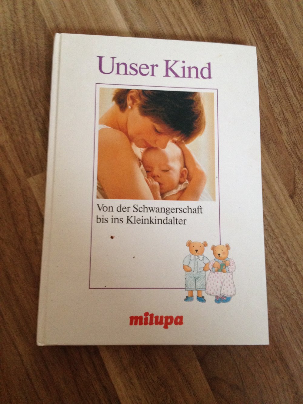 Unser Kind Von Der Schwangerschaft Bis Ins Kleinkindalter