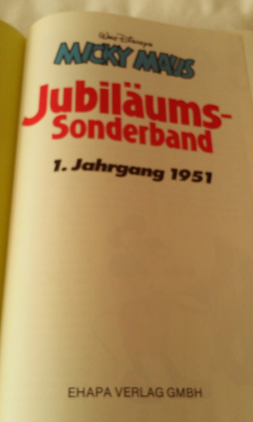 Micky Maus Jubiläums- Sonderband. 1. Jahrgang 1951
