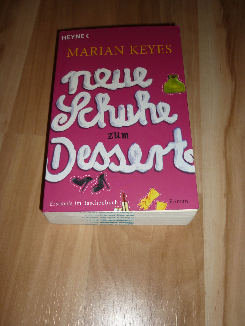 Marian Keyes - Neue Schuhe zum Dessert