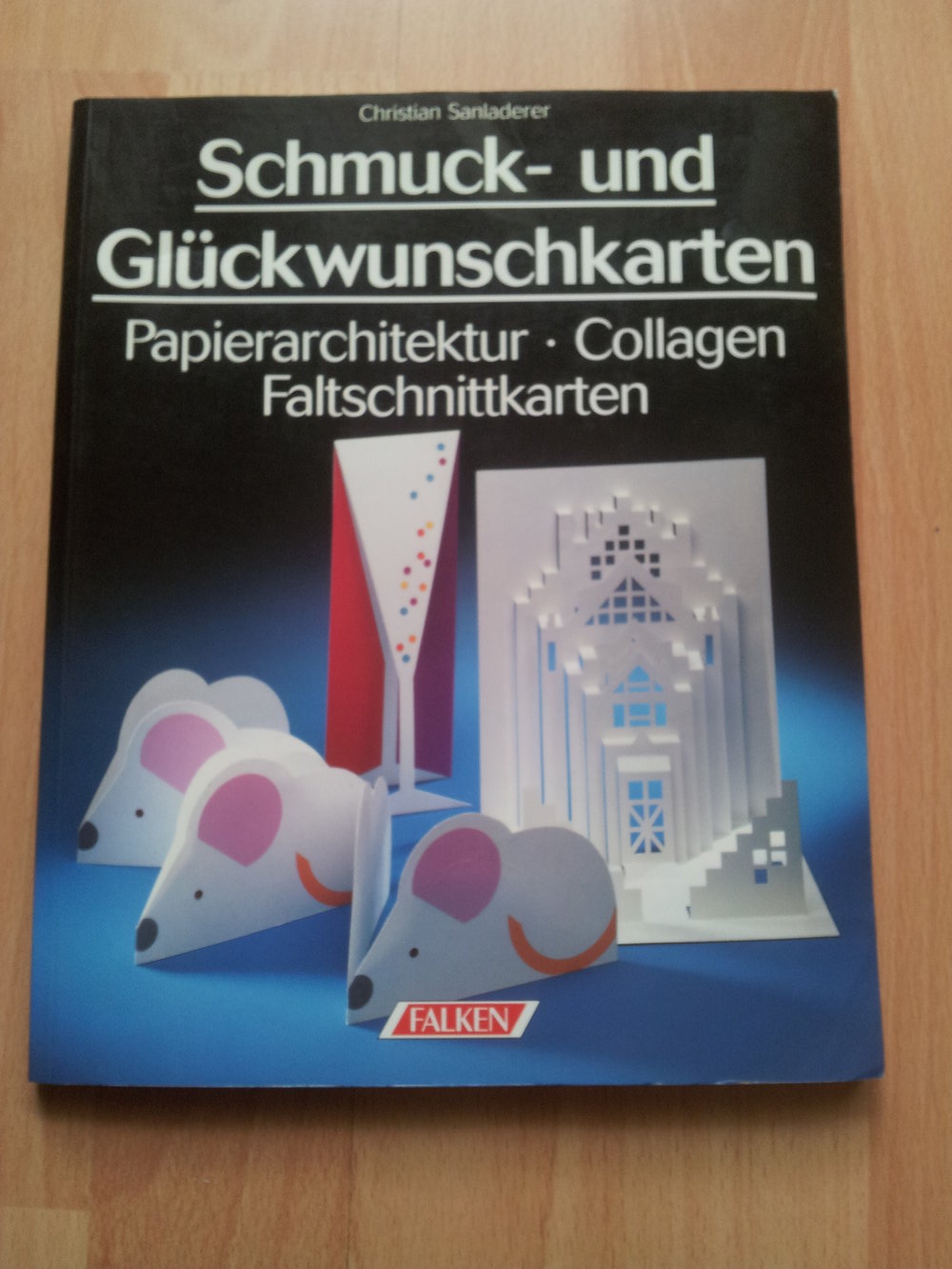 Bastelbuch - Schmuck- und Glückwunschkarten Grußkarten