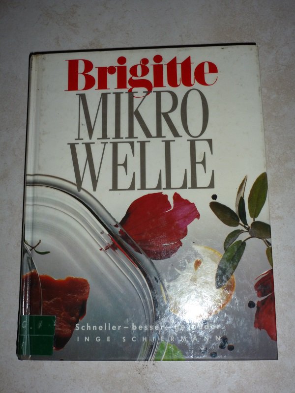 Brigitte - Mikrowelle - Schneller - Besser - Kochen