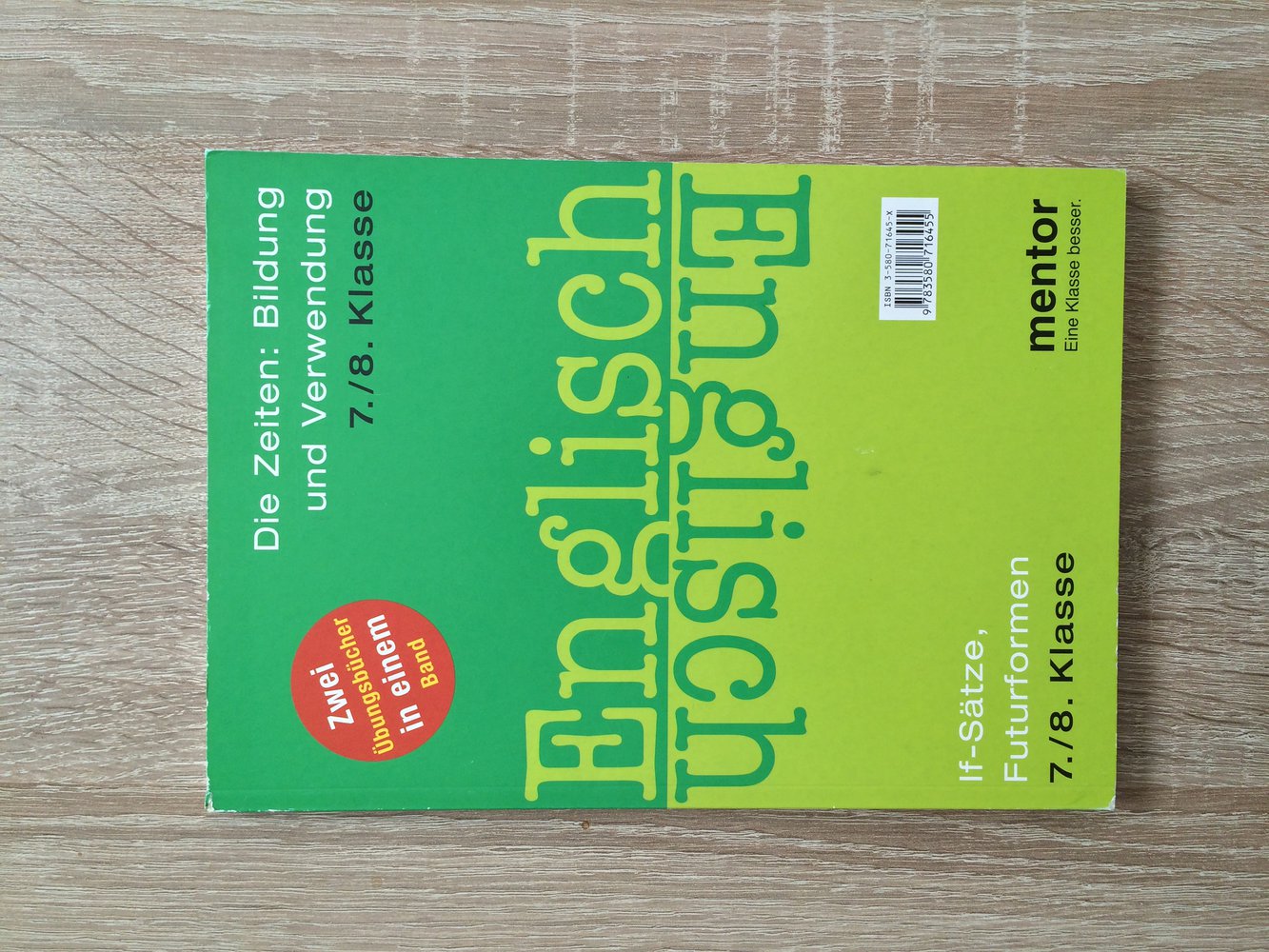 Englisch 7./8. Klasse, If-Sätze, Futurformen, die Zeiten