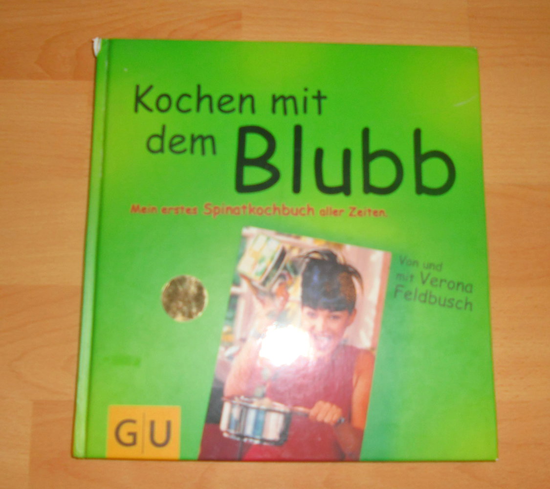 Kochen Mit Dem Blubb. Mein Erstes Spinatkochbuch