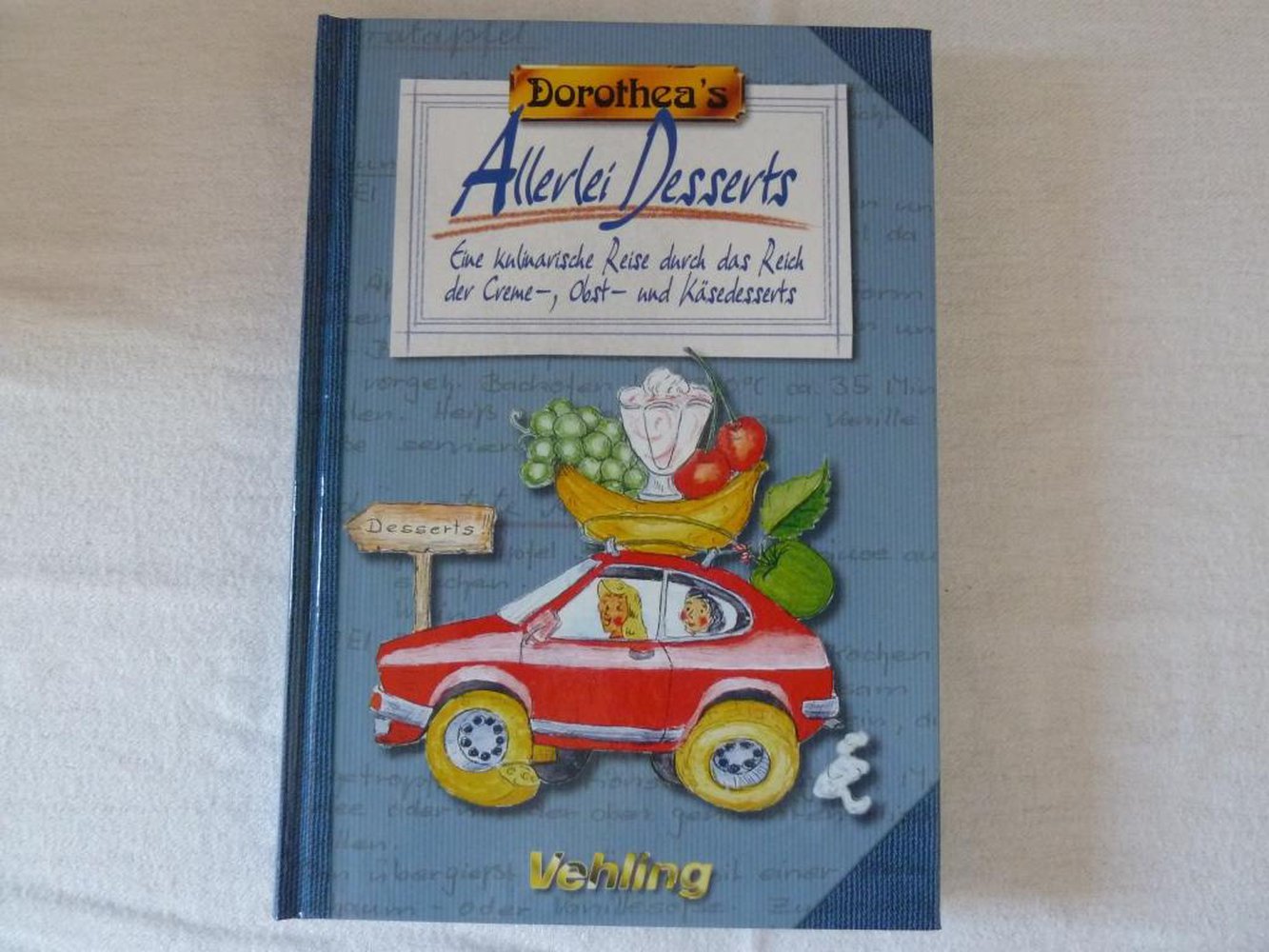Dorothea's Allerlei Desserts
