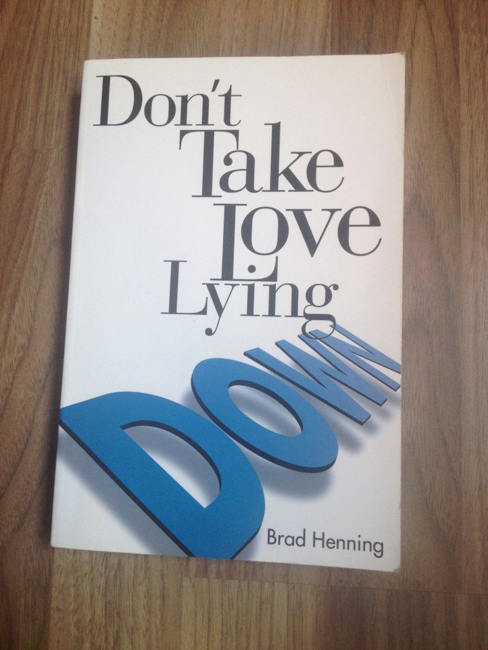 don’t take love lying down