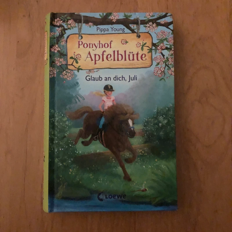 Glaub an Dich, Juli Ponyhof Apfelblüte