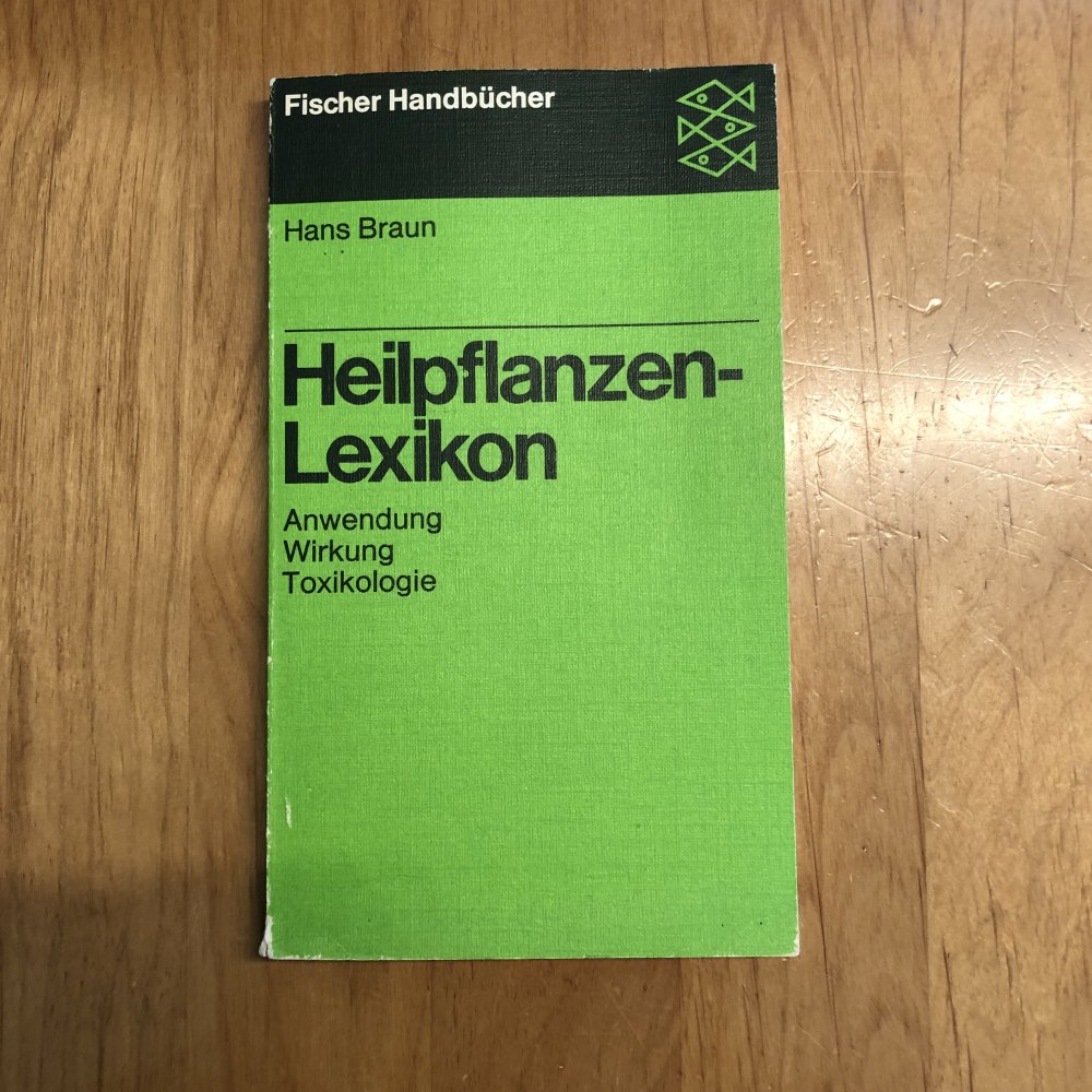 Heilpflanzen-Lexikon Anwendung Wirkung Toxikologie