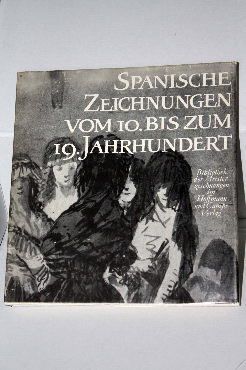 Spanische Zeichnungen vom 10. bis zum 19. Jahrhundert - Bibliothek der Meisterzeichnungen im Hoffmann und Campe Verlag. Band 2