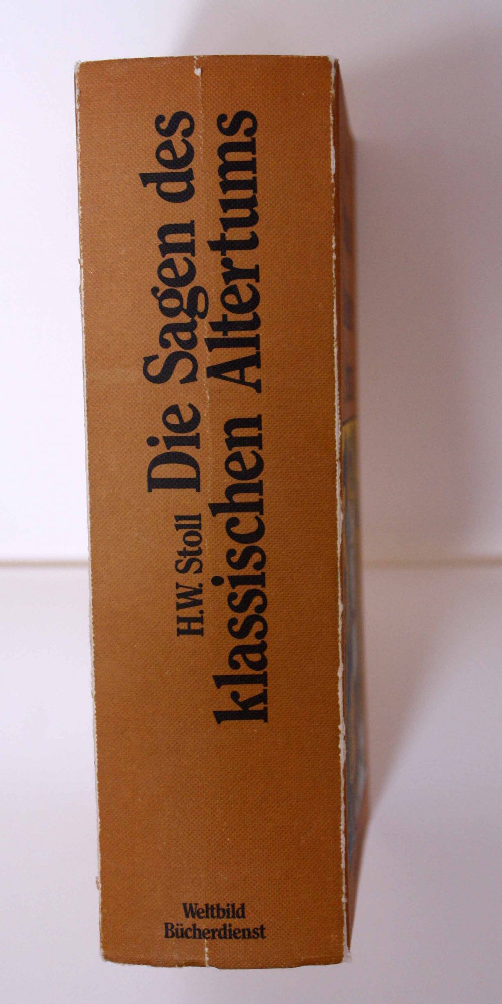 Die Sagen des klassischen Altertums. Erzählungen aus der alten Welt. Illustrierte Gesamtausgabe - H. W. Stoll