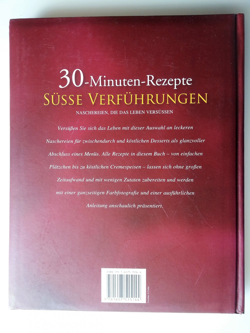 30-Minuten-Rezepte. Süße Verführungen 