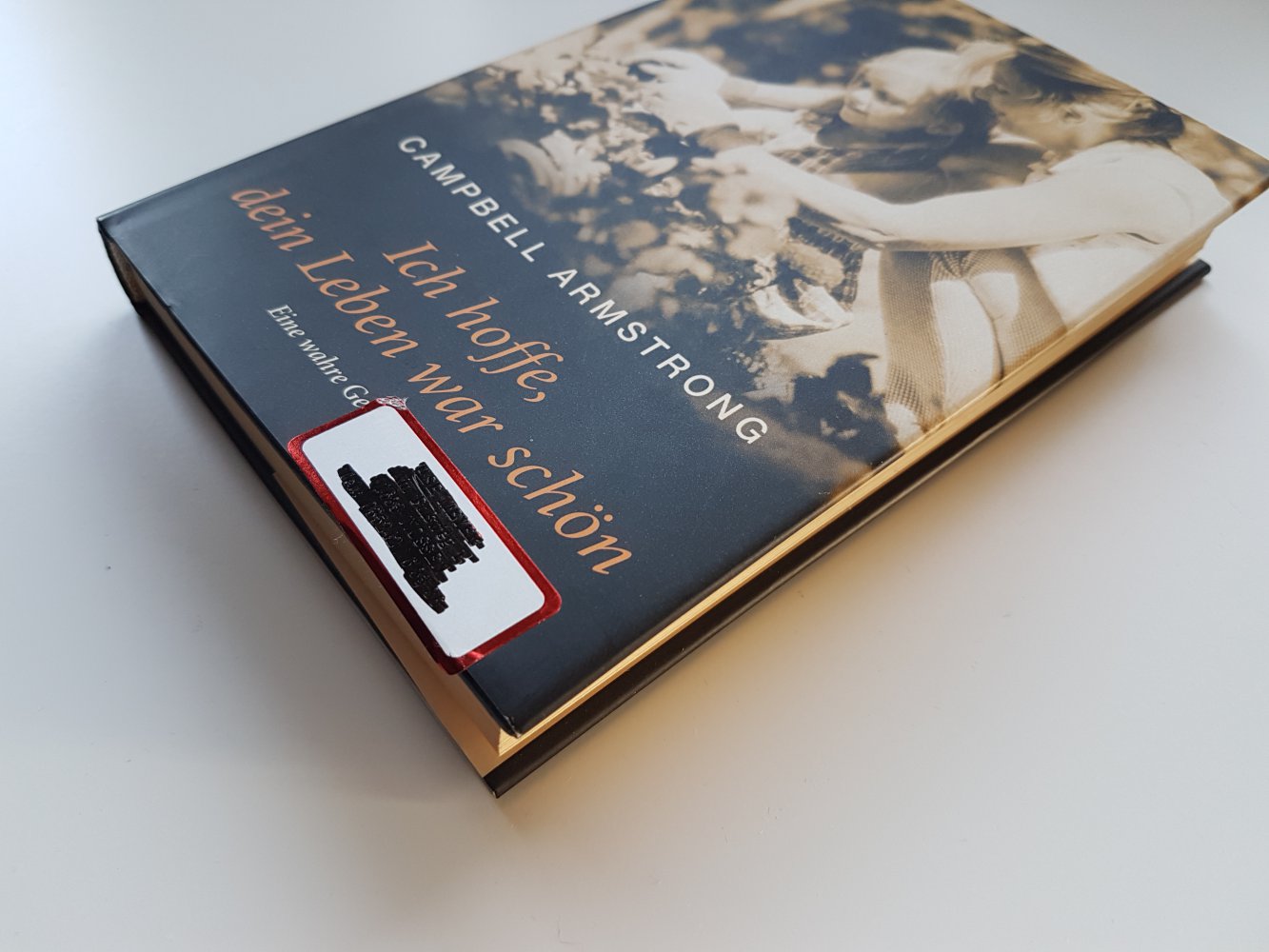 Ich hoffe, dein Leben war schön von Campbell Armstrong