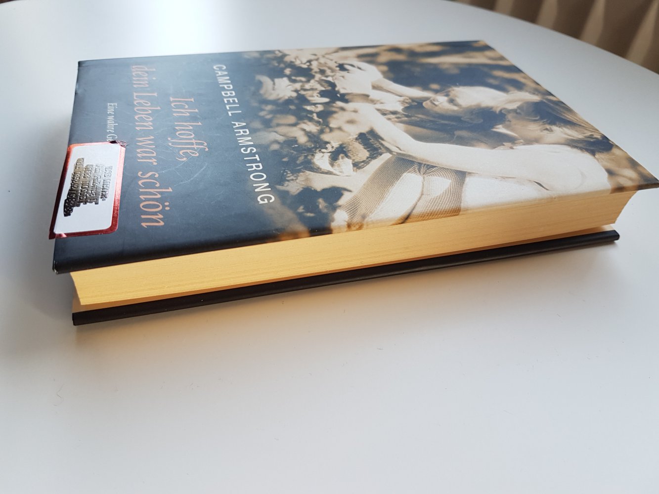 Ich hoffe, dein Leben war schön von Campbell Armstrong