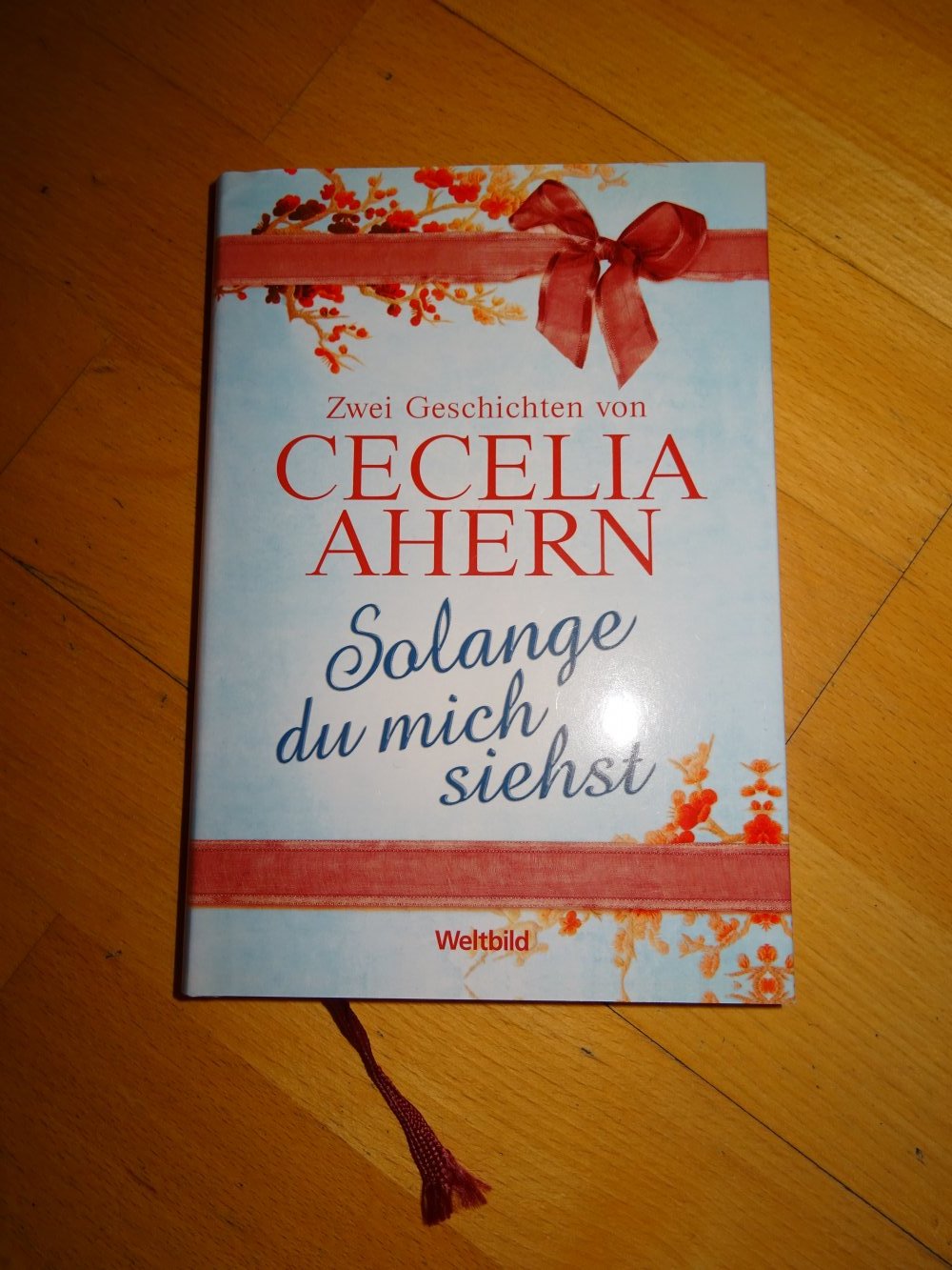 Cecelia Ahern - Solange du mich siehst - gebundene Ausgabe