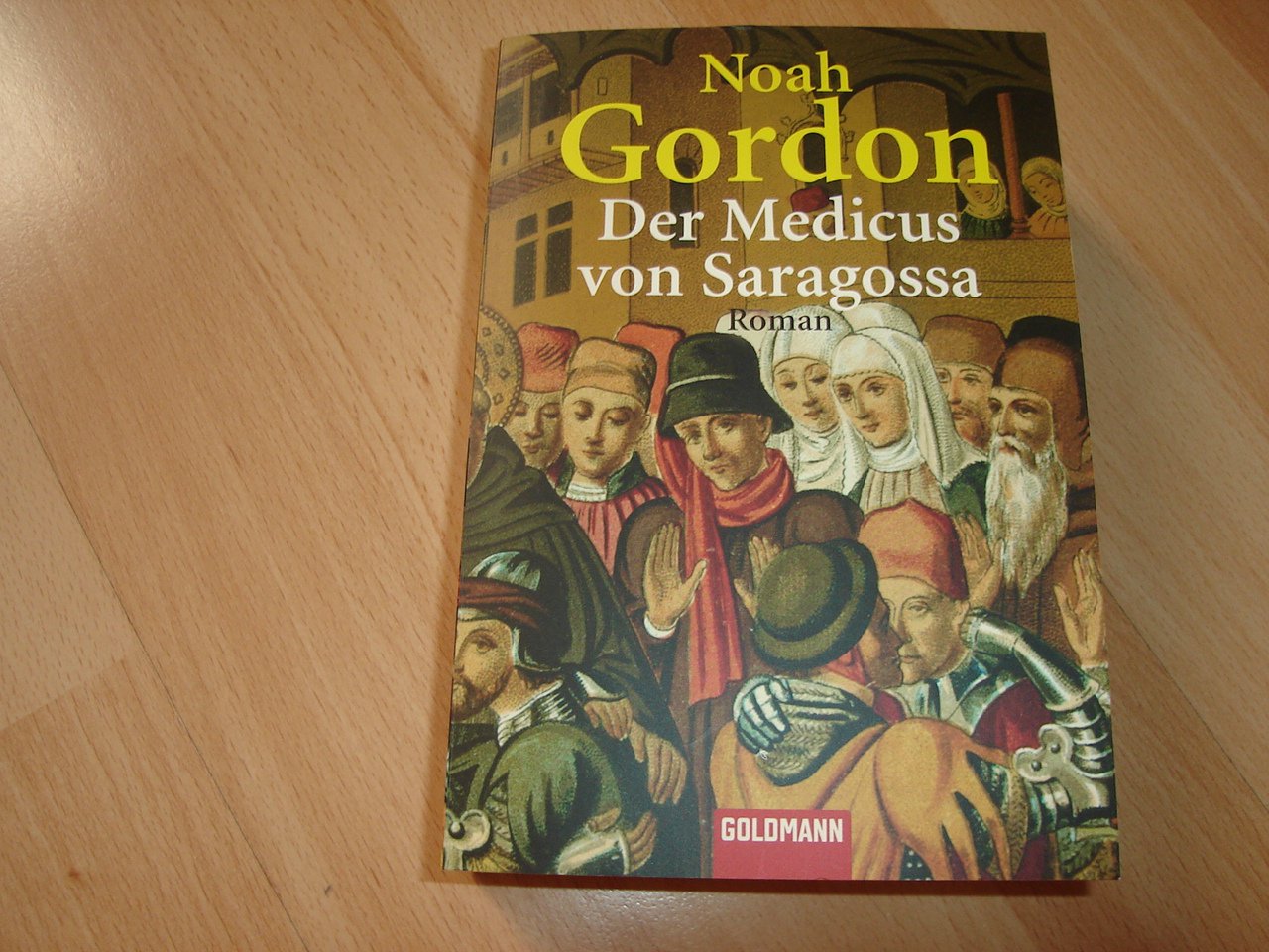 Der Medicus von Saragossa - Noah Gordon - Roman - 2001
