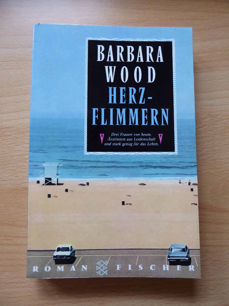 Herzflimmern von Barbara Wood