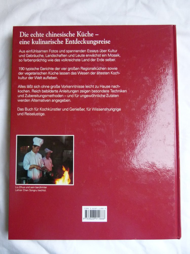 Die echte chinesische Küche; Kochbuch mit typischen Rezepten und kulinarischen Impressionen, Hardcover Bildband