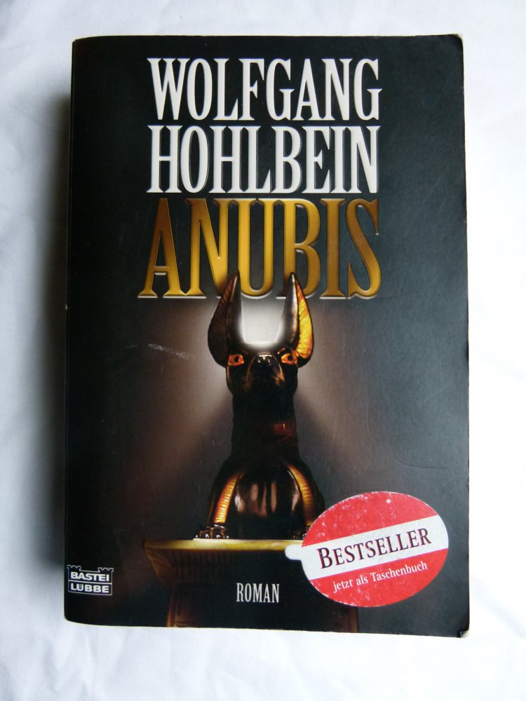 Wolfgang Hohlbein - Anubis; Fantasy Archäologie Roman Taschenbuch
