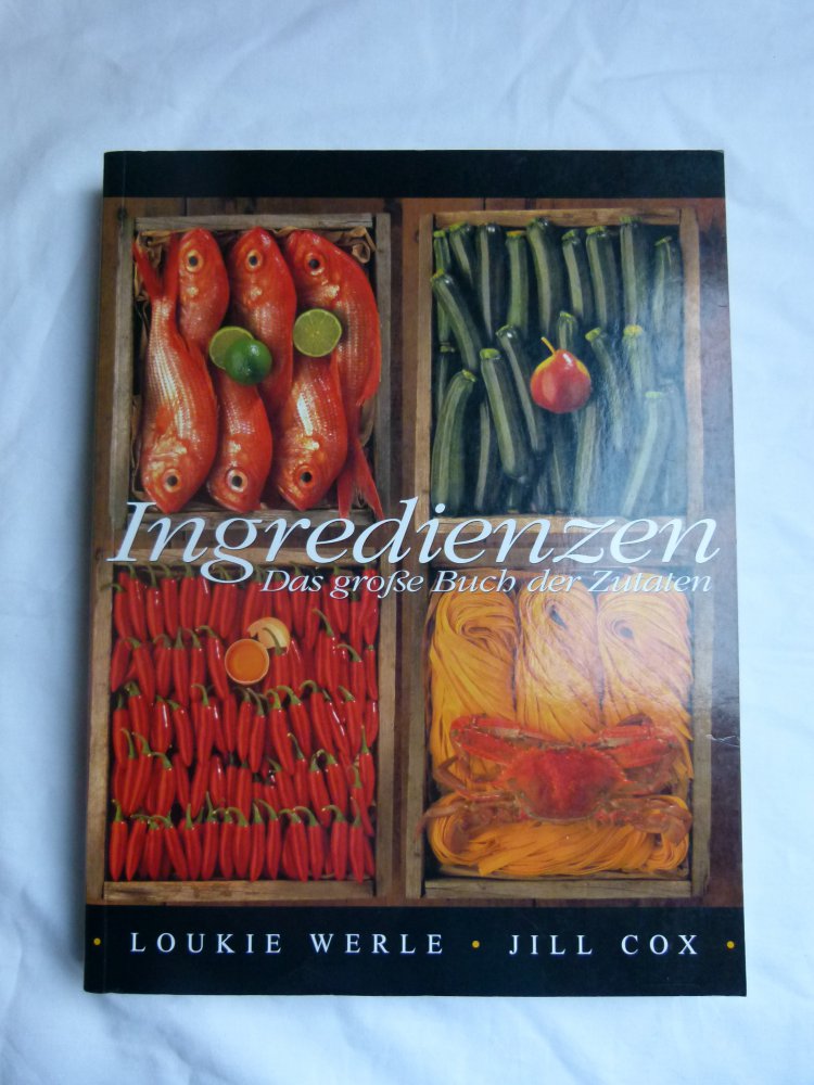 Ingredienzen - Das große Buch der Zutaten; von Jill Cox, Loukie Werle; Bildband Nachschlagewerk Kochbuch