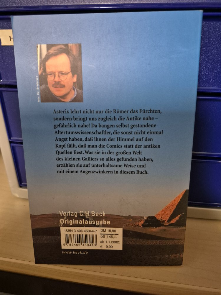 Asterix und seine Zeit. Die große Welt des kleinen Galliers