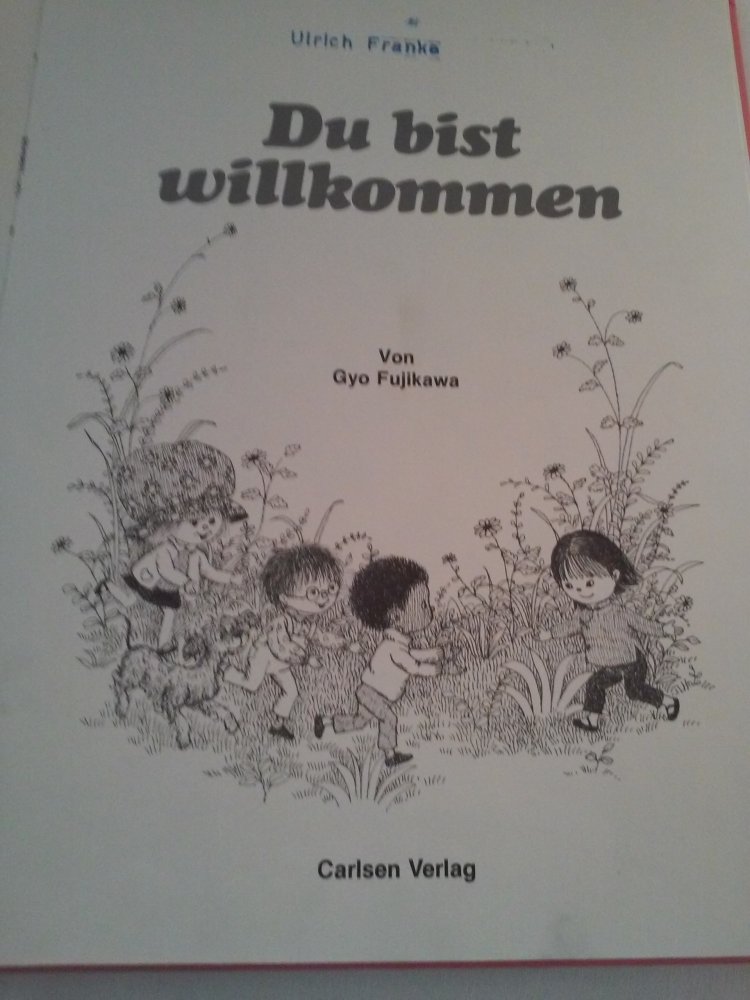 Gyo Fujikawa: Du bist willkommen (Lilli/Billi/Bücher) Kinderbuch alt