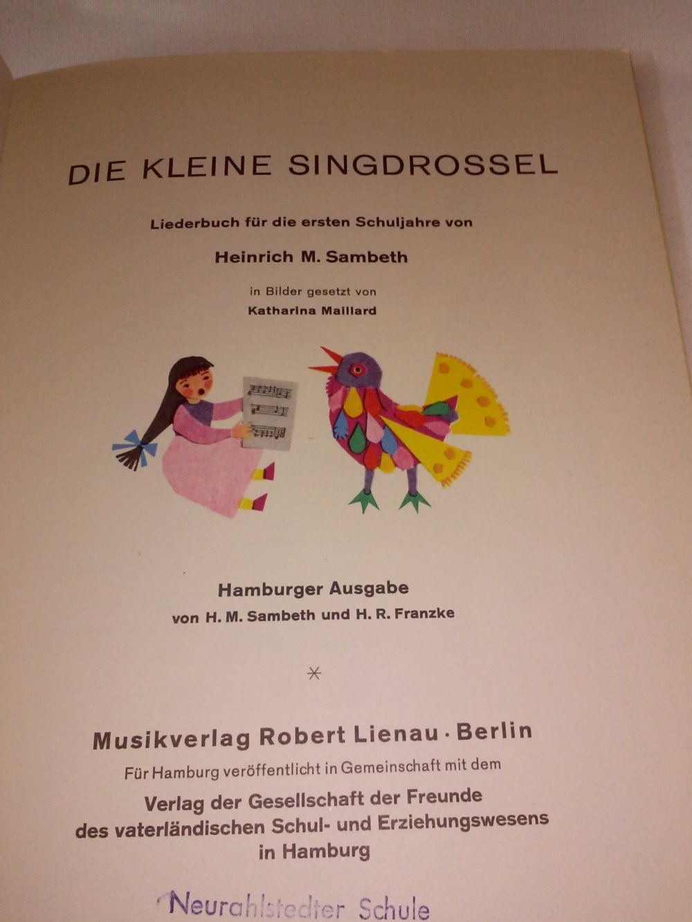  Heinrich M. Sambeth: Die kleine Singdrossel - Liederbuch(Noten)alt