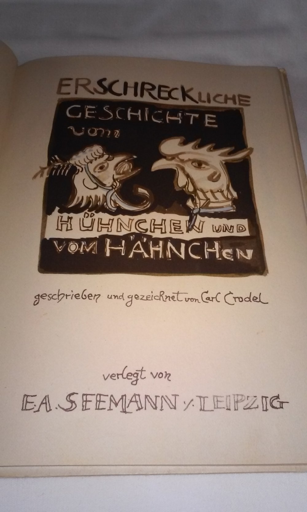 Carl Crodel Erschreckliche Geschichte vom Hühnchen und vom Hähnchen antik 1.Auflage