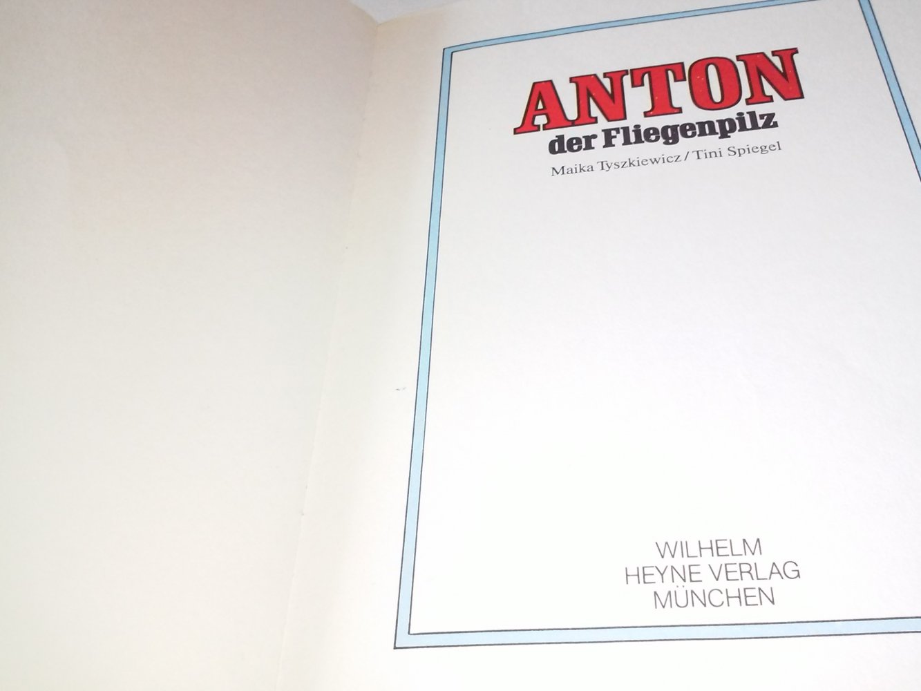  Maika Gräfin Tyszkiewicz: Anton, der Fliegenpilz Kinderbuch alt