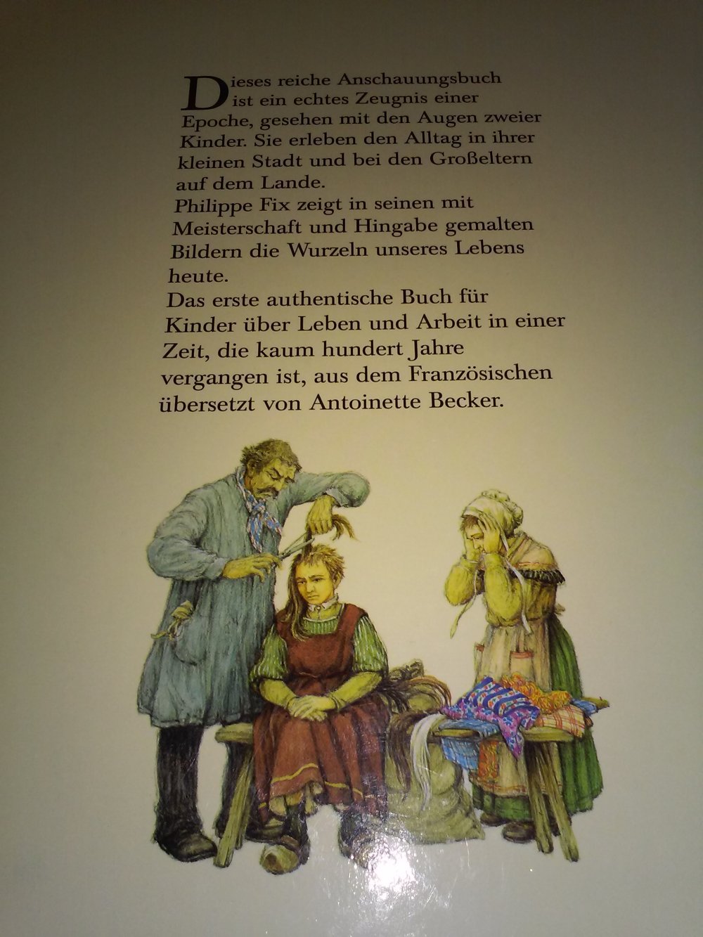 Philippe Fix:Kaum hundert Jahre ist es her... Handwerk Leben kleiner Stadt -Kinderbuch alt