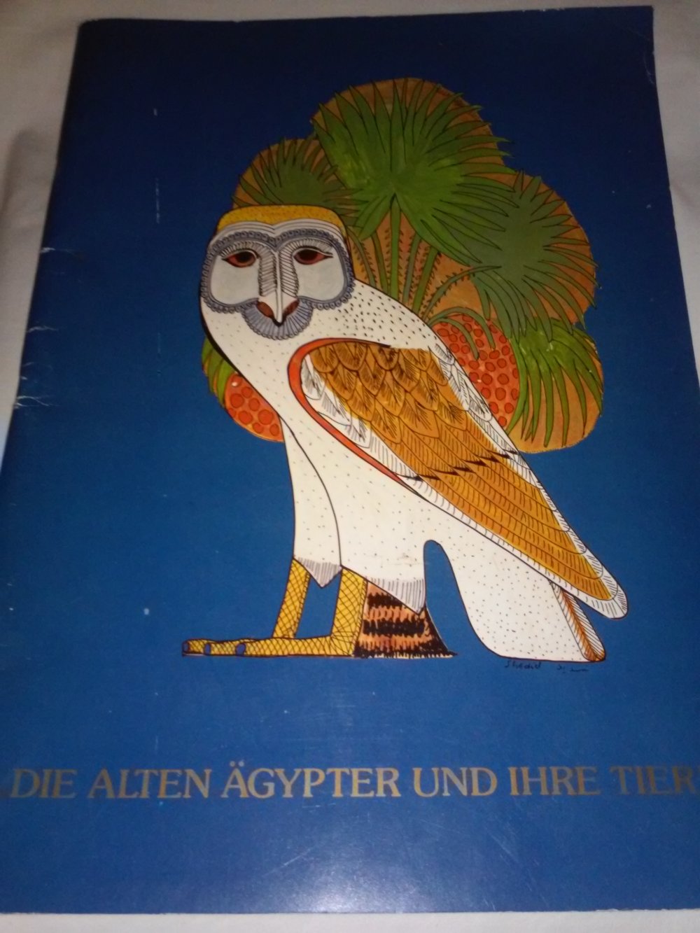 Die alten Ägypter und ihre Tiere. Ein Sach- Mal-und Bilderbuch