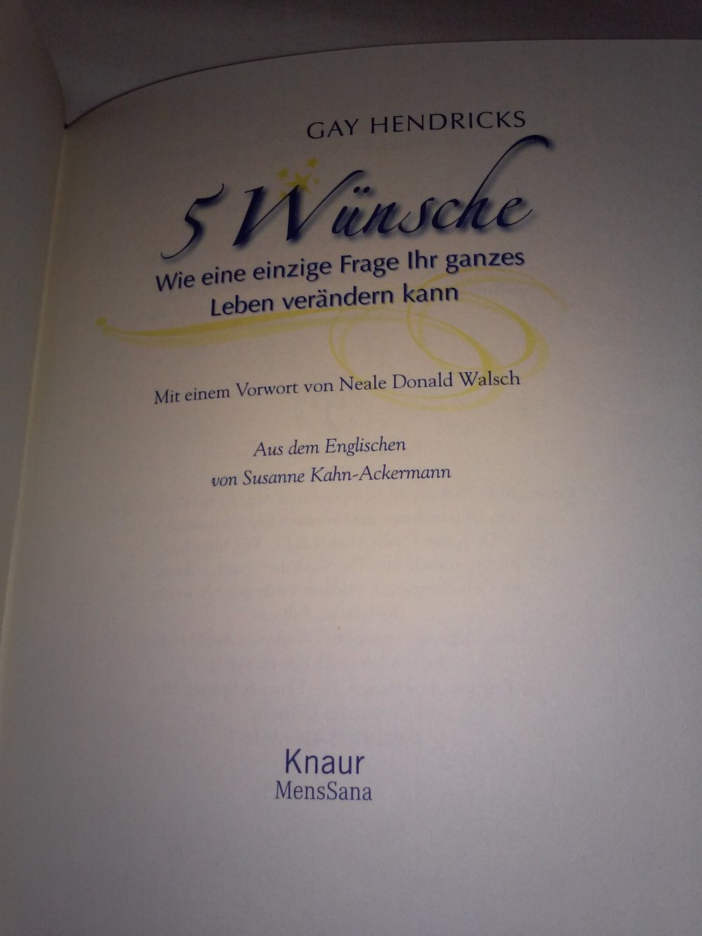 Gay Hendricks: 5 Wünsche: Wie eine einzige Frage Ihr Leben verändern kann (inkl.CD)