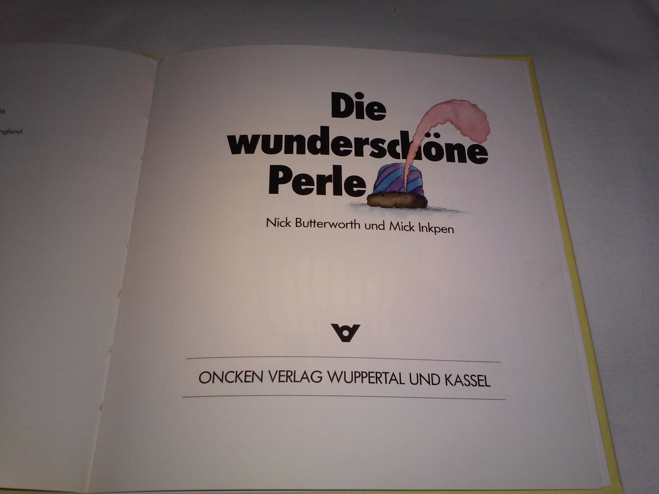Nick Butterworth Mick Inkpen: Die wunderschöne Perle - Kinderbuch alt