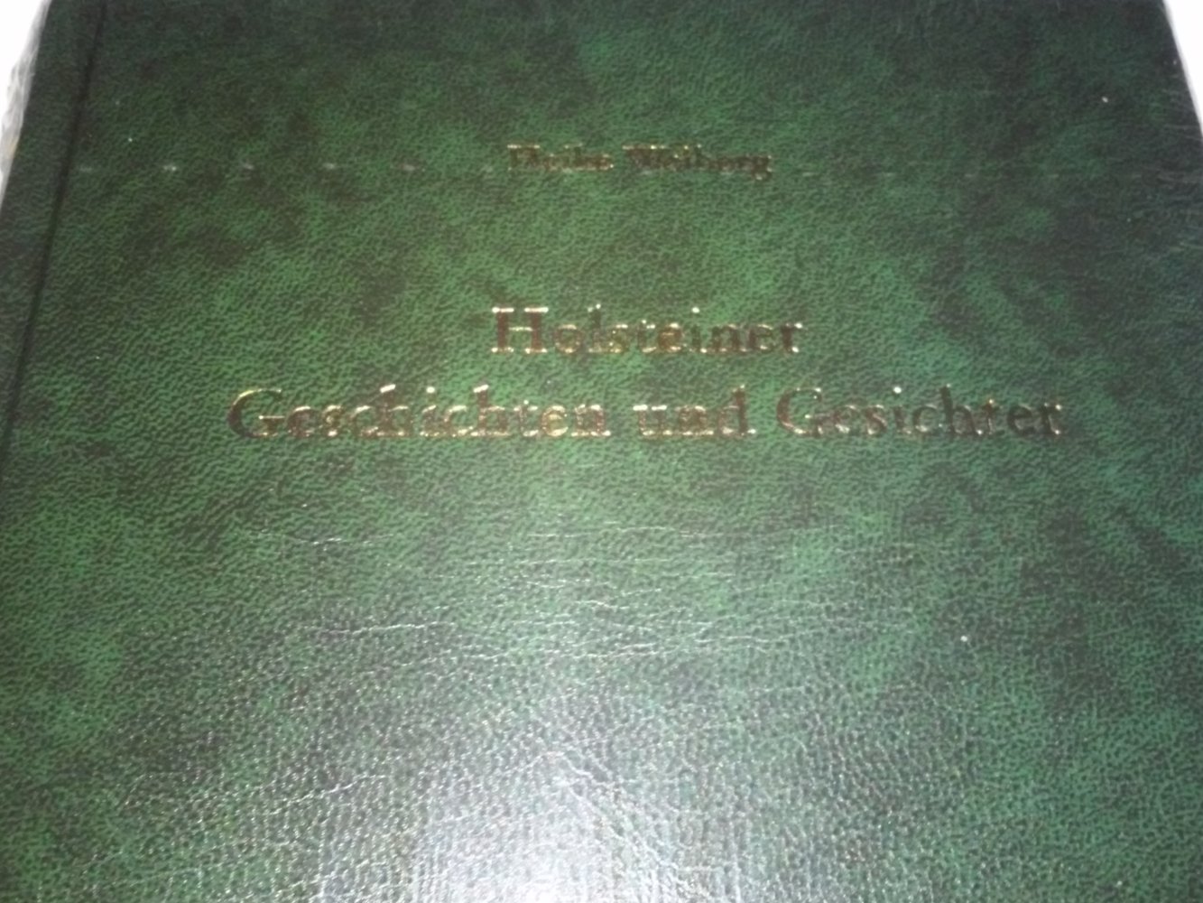 Neu! OVP! Heike Weiberg: Holsteiner Geschichten und Gesichter - Heimatkunde