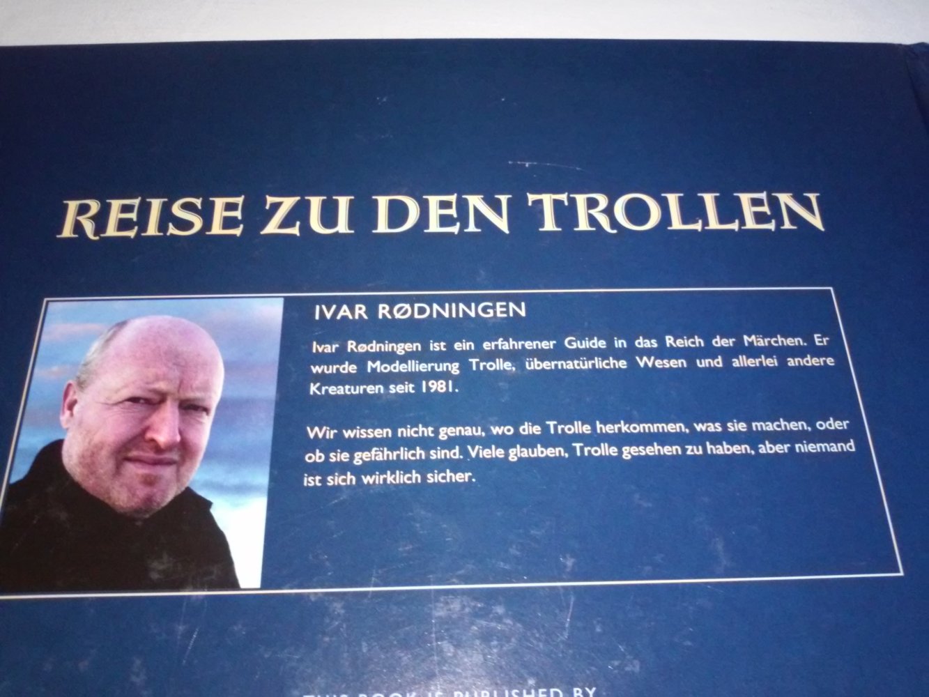 Ivar Rodningen: Reise zu den Trollen