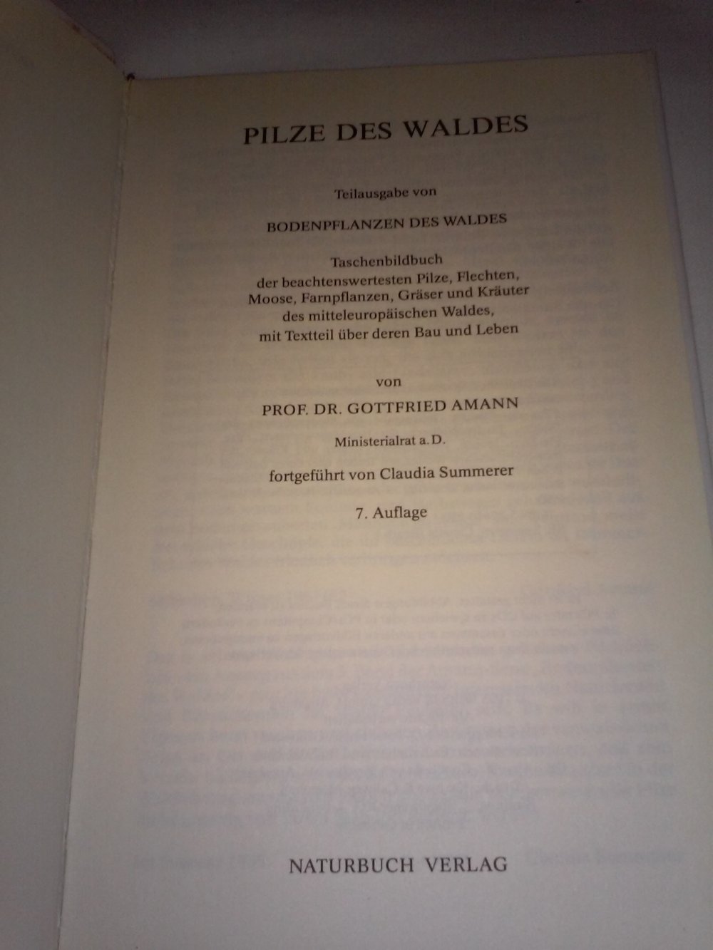 Gottfried Amann: Pilze des Waldes (Flechten, Moose,Farne, Gräser,Kräuter).