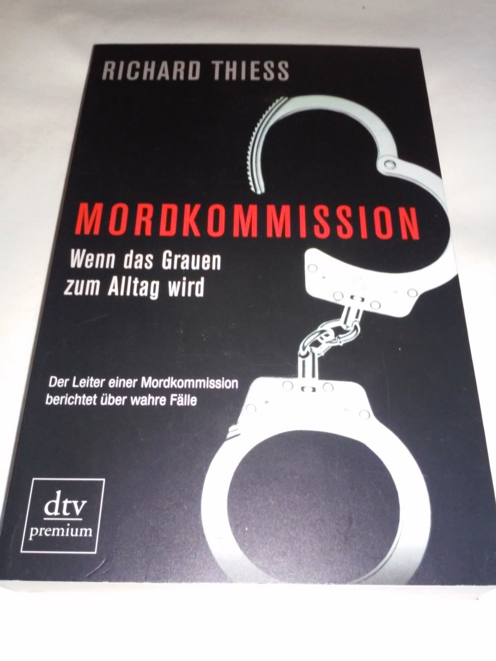 Richard Thiess: Mordkommission - Wahre Fälle