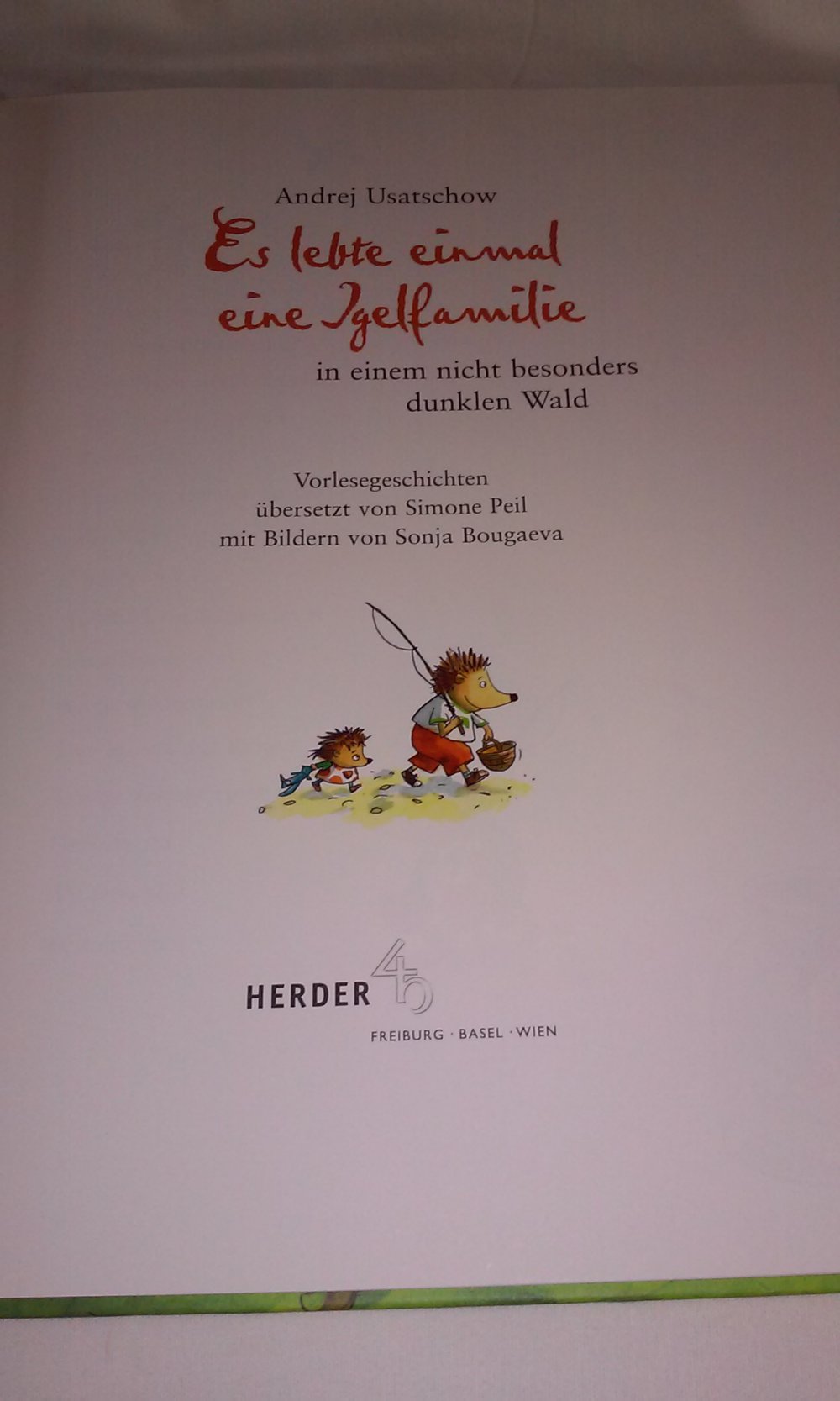 Es lebte einmal eine Igelfamilie in einem nicht besonders dunklen Wald: Vorlesegeschichten Kinderbuch Geschenktipp