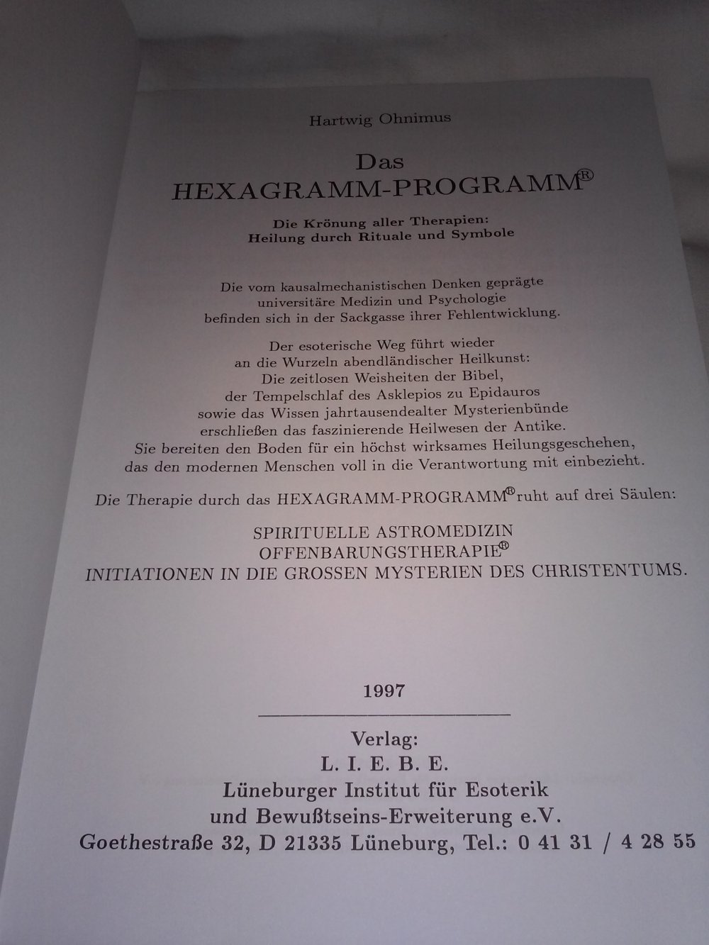 Das Hexagramm-Programm: Die Krönung aller Therapien: Heilung durch Rituale und Symbole