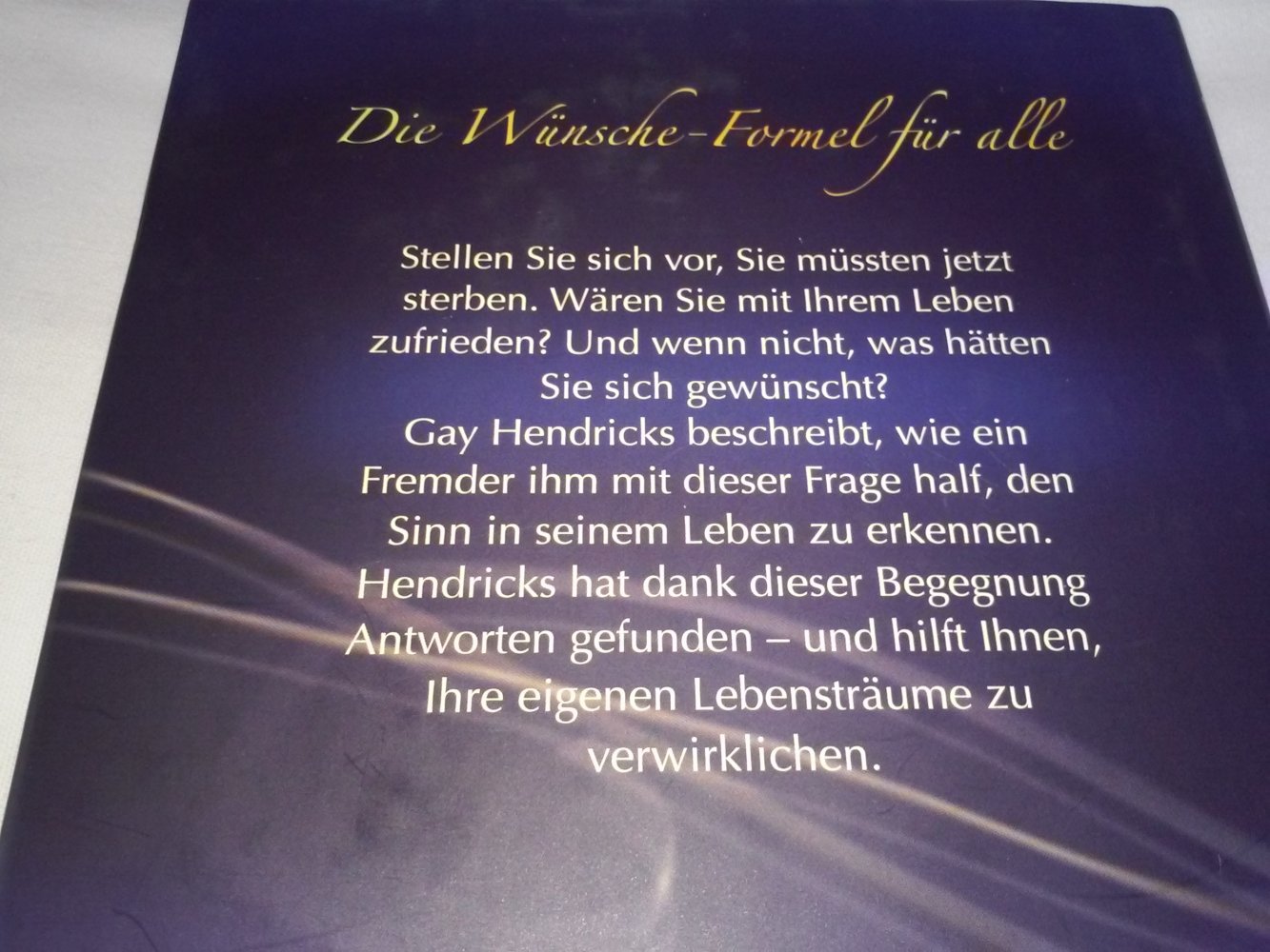 Gay Hendricks: 5 Wünsche: Wie eine einzige Frage Ihr Leben verändern kann (inkl.CD)