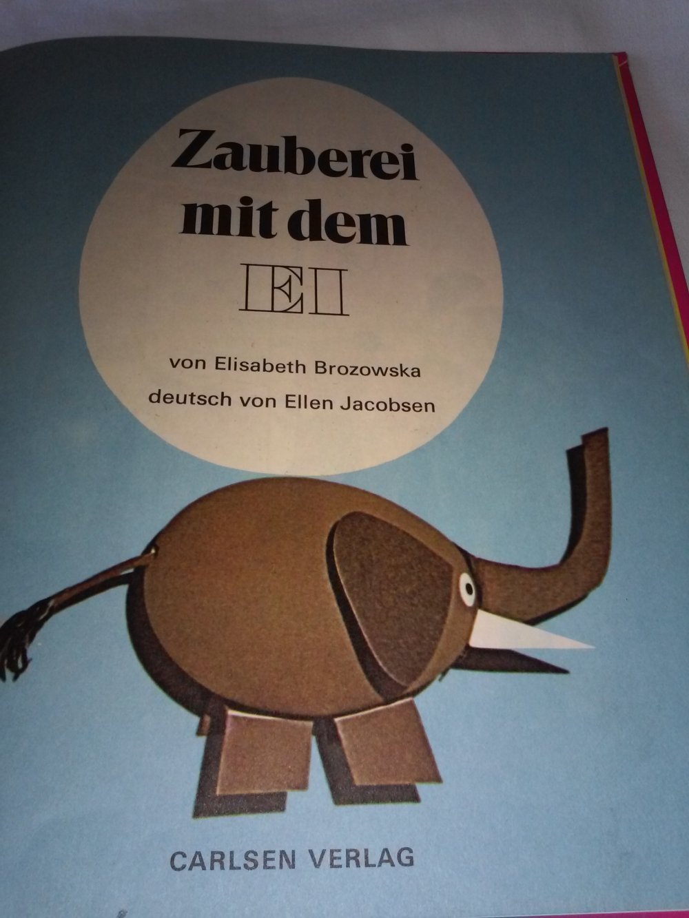 Zauberei mit dem Ei, Basteln macht Spaß altes Kinderbuch
