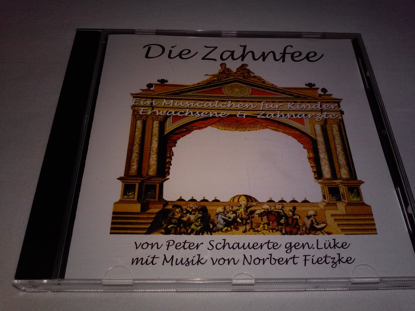 Die Zahnfee - Ein Musicalchen für Kinder, Erwachsene und Zahnärzte!