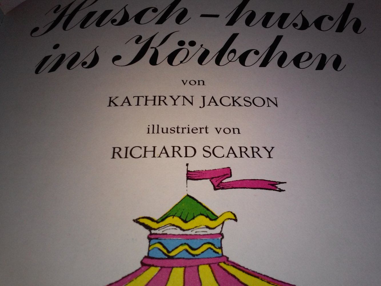 Richard Scarry (illust.) - Husch-husch ins Körbchen - Kinderbuch alt