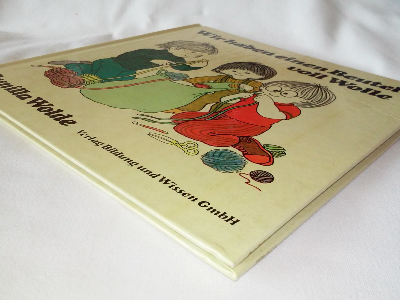 Gunilla Wolde: Wir haben einen Beutel voll Wolle - Kinderbuch alt (Häkeln)