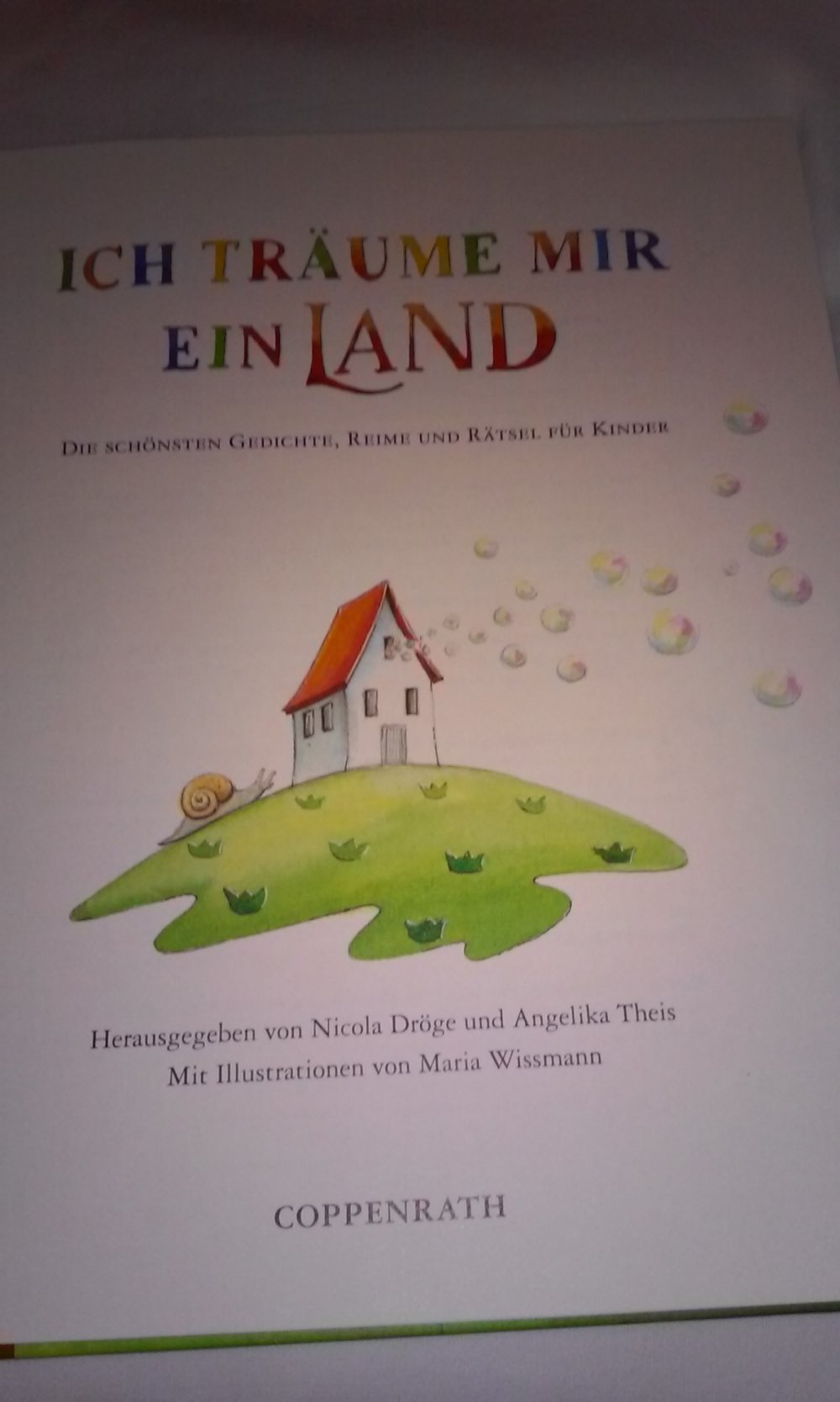 Ich träume mir ein Land: Gedichte, Reime und Rätsel für Kinder